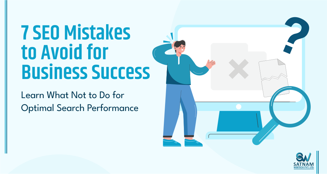 7 SEO Mistakes to Avoid for Business Success