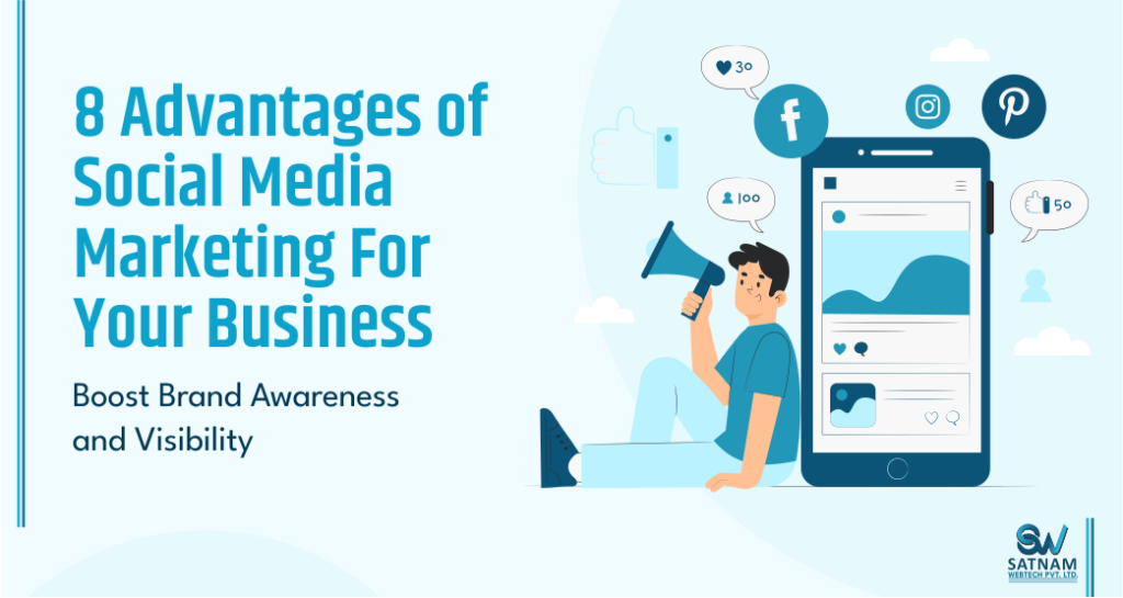 Advantages of Social Media Marketing