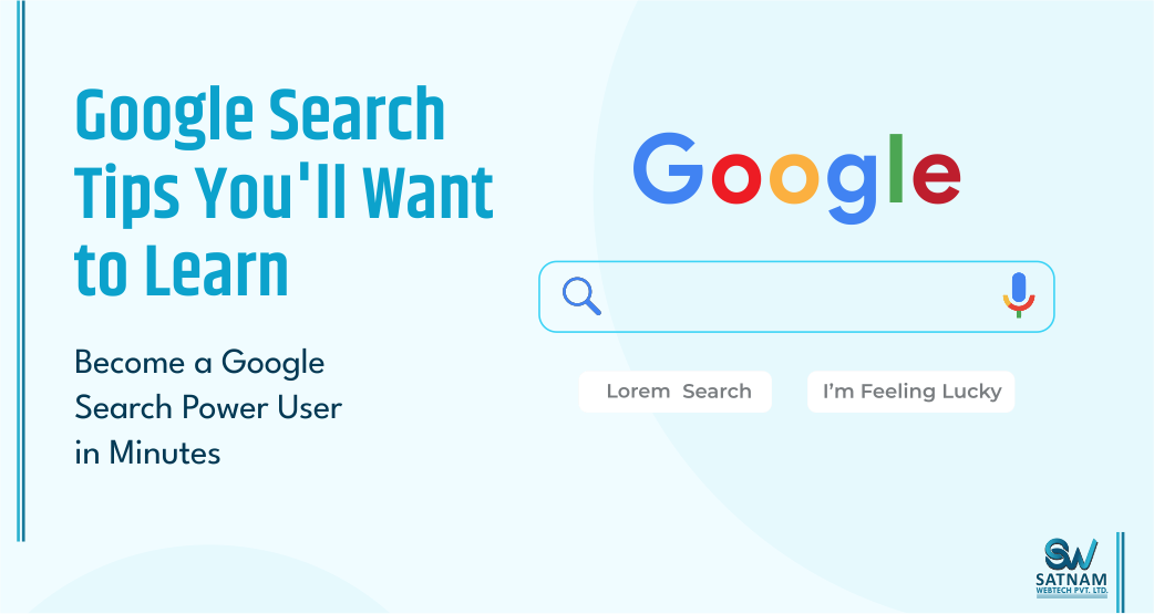 Google Search Tips You’ll Want to Learn